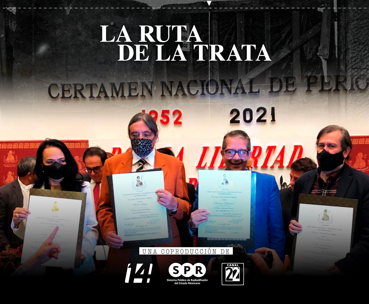 La serie “La Ruta de la Trata” obtuvo el Premio Nacional de Periodismo, que otorga el Club de Periodistas de México, A. C.